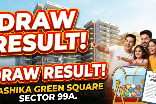 Yashika Green Square Sector 99A Draw Result
